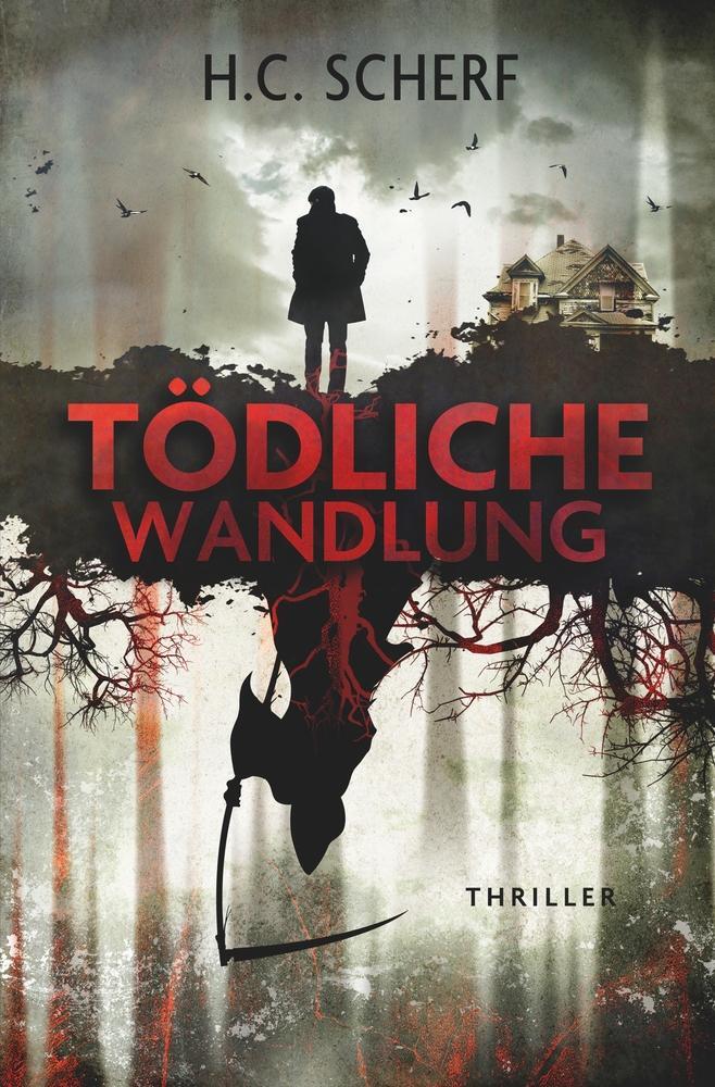 Cover: 9783757950781 | Tödliche Wandlung | H. C. Scherf | Taschenbuch | Paperback | 268 S.