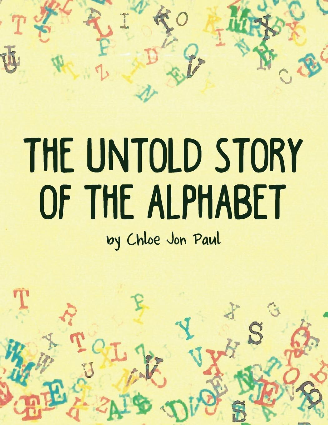 Cover: 9781647021948 | The Untold Story of the Alphabet | Chloe Jon Paul | Taschenbuch | 2020