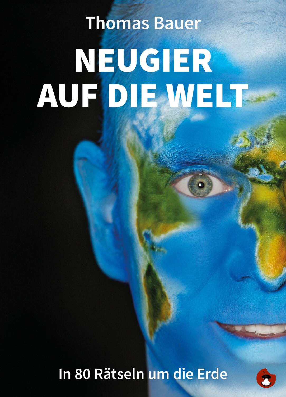 Cover: 9783959962056 | Neugier auf die Welt | In 80 Rätseln um die Erde | Thomas Bauer | Buch