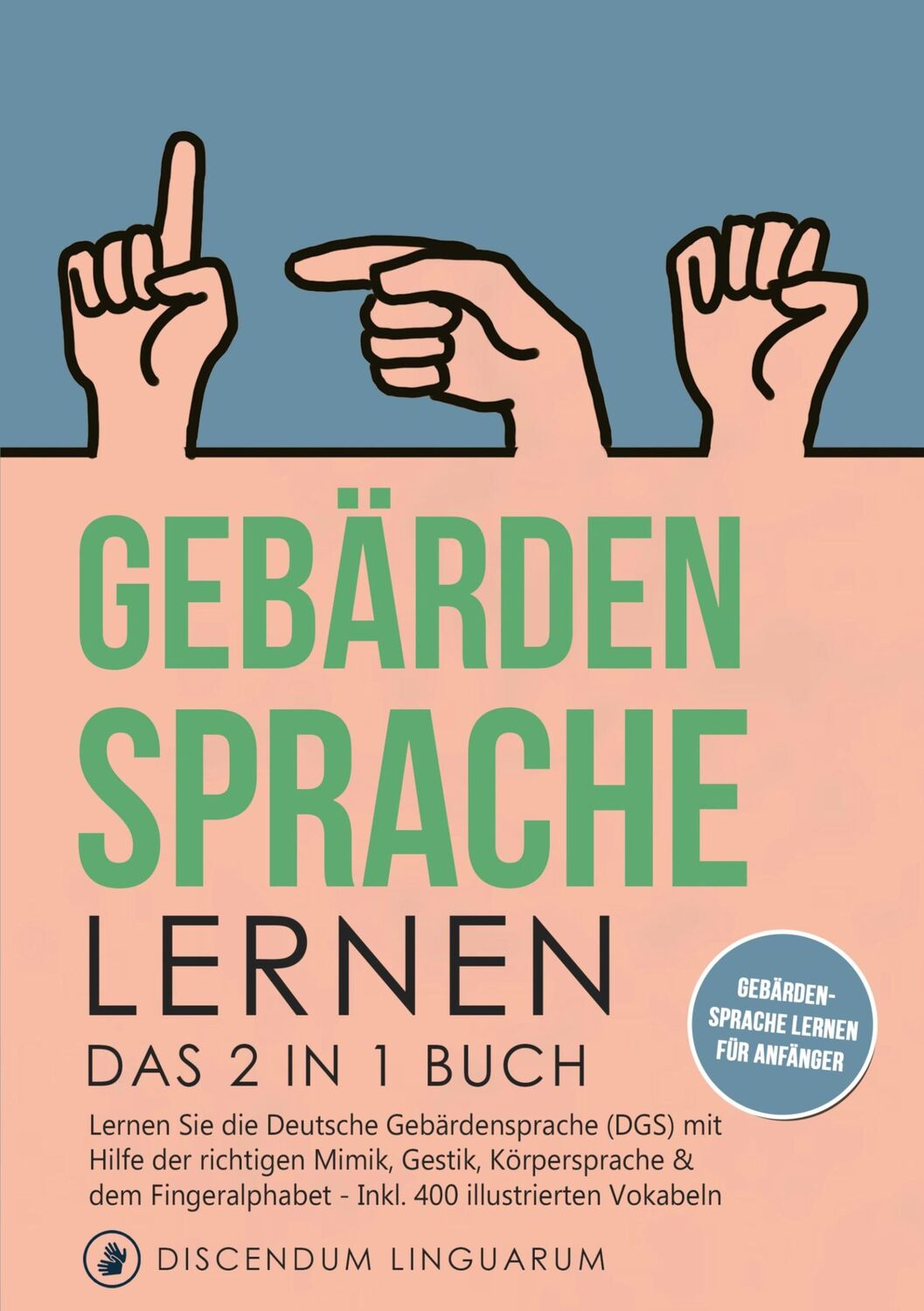 Cover: 9783755701248 | Gebärdensprache lernen | Discendum Linguarum | Taschenbuch | Paperback