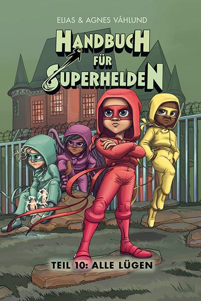 Cover: 9783964282682 | Handbuch für Superhelden | Teil 10: Alle lügen | Elias Våhlund | Buch