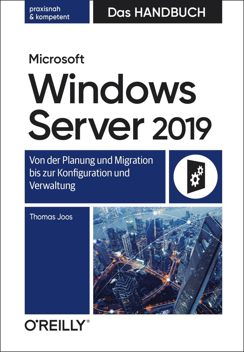 Cover: 9783960091004 | Microsoft Windows Server 2019 - Das Handbuch | Thomas Joos | Buch