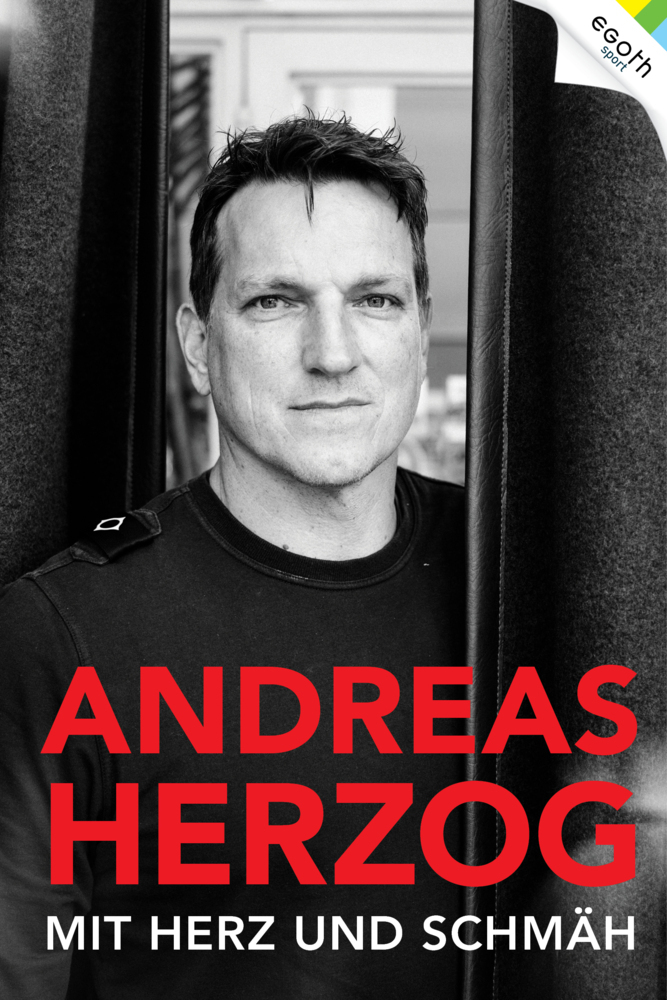 Cover: 9783903376045 | Andreas Herzog - Mit Herz und Schmäh | Karin Helle (u. a.) | Buch