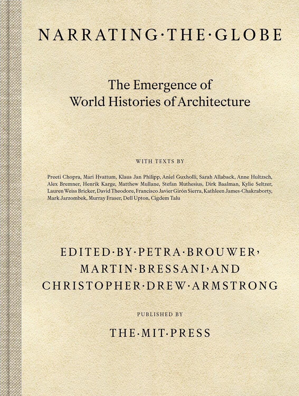 Cover: 9780262047975 | Narrating the Globe | The Emergence of World Histories of Architecture
