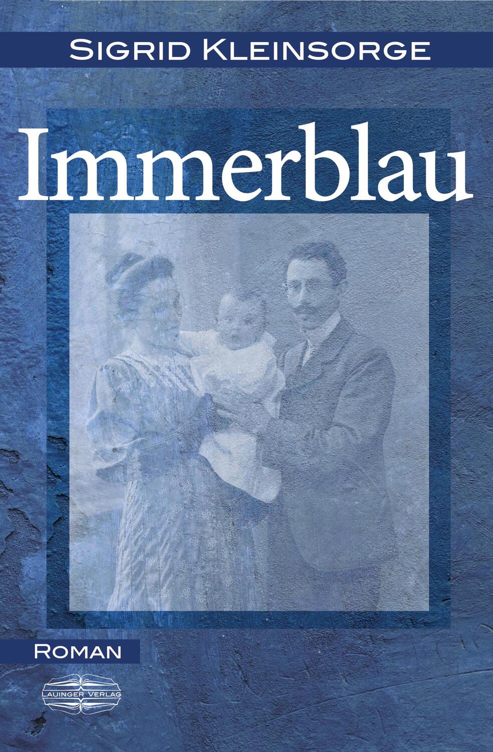 Cover: 9783765091728 | Immerblau | Sigrid Kleinsorge | Taschenbuch | 132 S. | Deutsch | 2022
