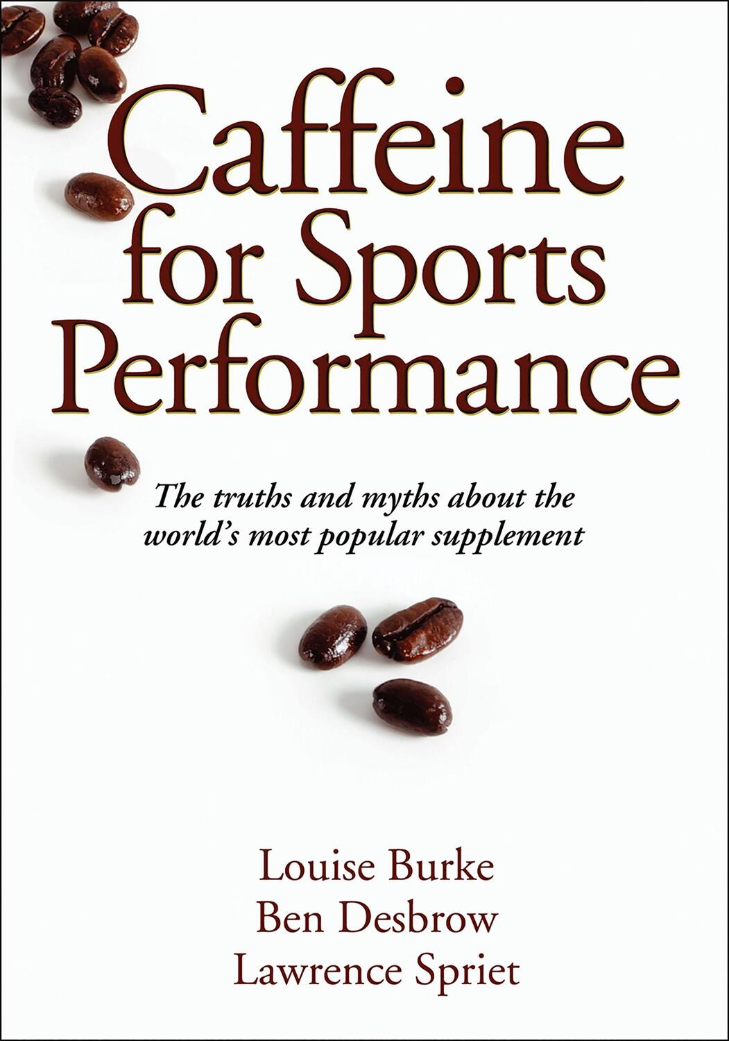 Cover: 9780736095112 | Caffeine for Sports Performance | Louise Burke (u. a.) | Taschenbuch