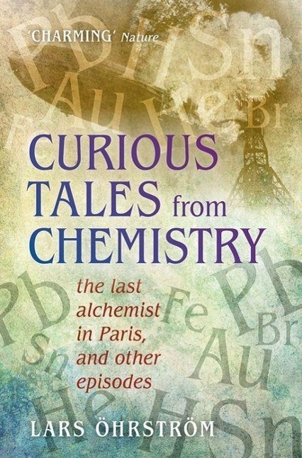 Cover: 9780198743927 | Curious Tales from Chemistry | Lars OEhrstroem | Taschenbuch | 2015