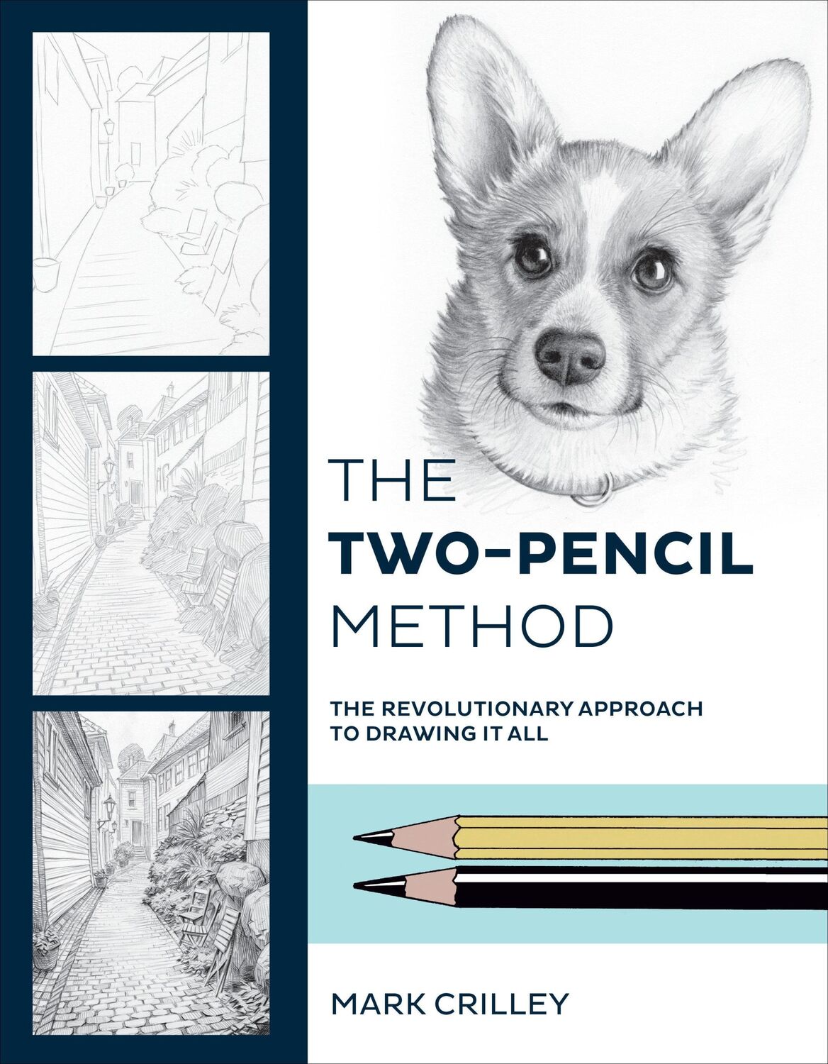 Cover: 9780399581250 | The Two-Pencil Method: The Revolutionary Approach to Drawing It All