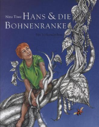 Cover: 9783865661647 | Hans und die Bohnenranke | Ein Volksmärchen | Nina Töwe | Buch | 40 S.