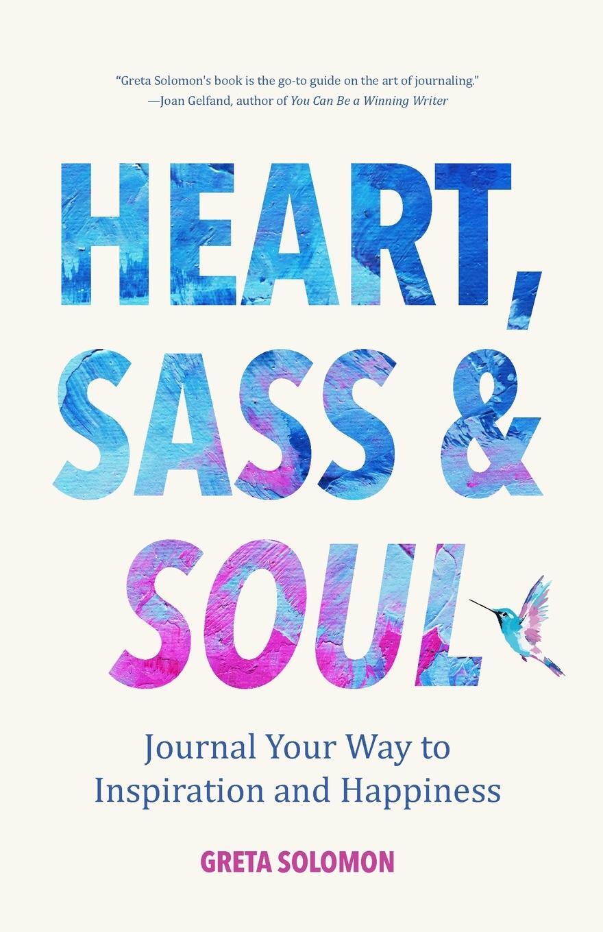 Cover: 9781633539747 | Heart, Sass &amp; Soul | Greta Solomon | Taschenbuch | Paperback | 2019