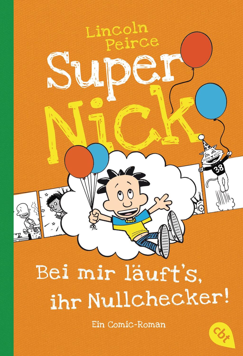 Cover: 9783570226537 | Super Nick - Bei mir läuft's, ihr Nullchecker! | Ein Comic-Roman | cbj