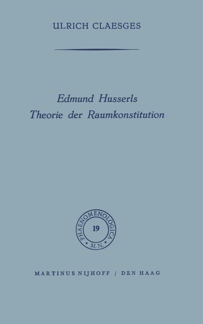 Cover: 9789401035743 | Edmund Husserls Theorie der Raumkonstitution | U. Claesges | Buch | x