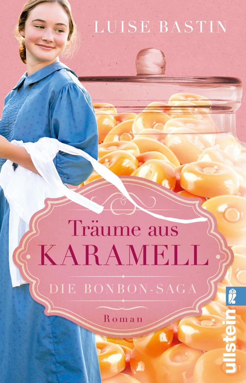 Cover: 9783548067315 | Träume aus Karamell | Luise Bastin | Taschenbuch | 439 S. | Deutsch