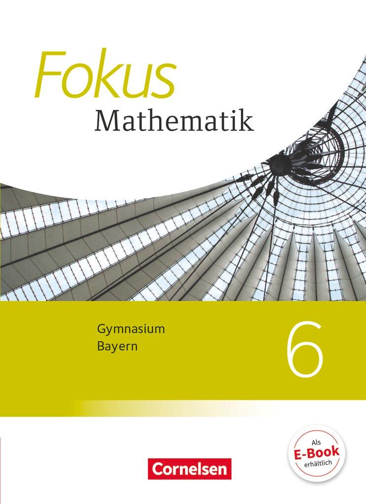 Cover: 9783060414918 | Fokus Mathematik 6. Jahrgangsstufe - Bayern - Schülerbuch | Zechel