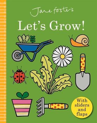 Cover: 9781787418103 | Jane Foster's Let's Grow | Jane Foster | Buch | 2021