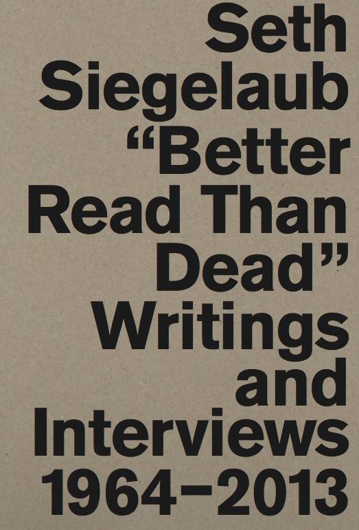 Cover: 9783863357849 | Seth Siegelaub. Better Read Than Dead. Writings and Interviews,...