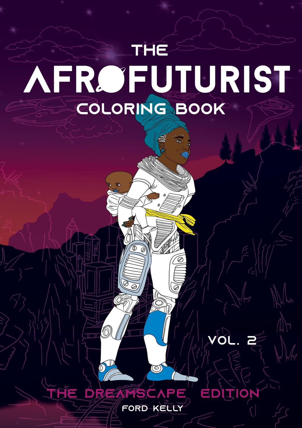 Cover: 9783754343135 | The Afrofuturist Coloring Book Vol 2 | The Dreamscape Edition | Kelly