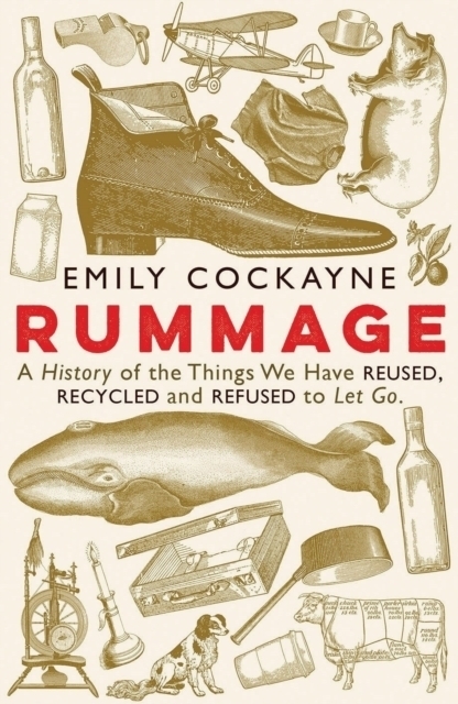 Cover: 9781781258514 | Rummage | Emily Cockayne | Gebunden | Englisch | 2020 | KNV Besorgung