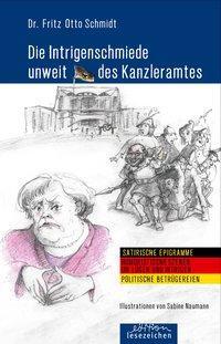 Cover: 9783941681392 | Die Intrigenschmiede unweit des Kanzleramtes | Fritz Otto Schmidt