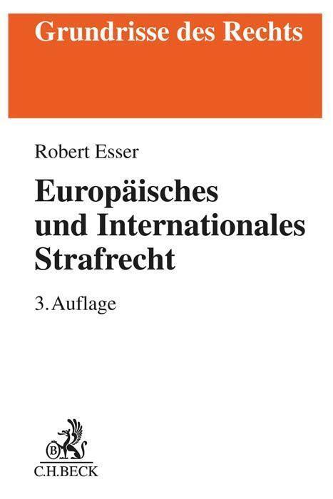Cover: 9783406786679 | Europäisches und Internationales Strafrecht | Robert Esser | Buch