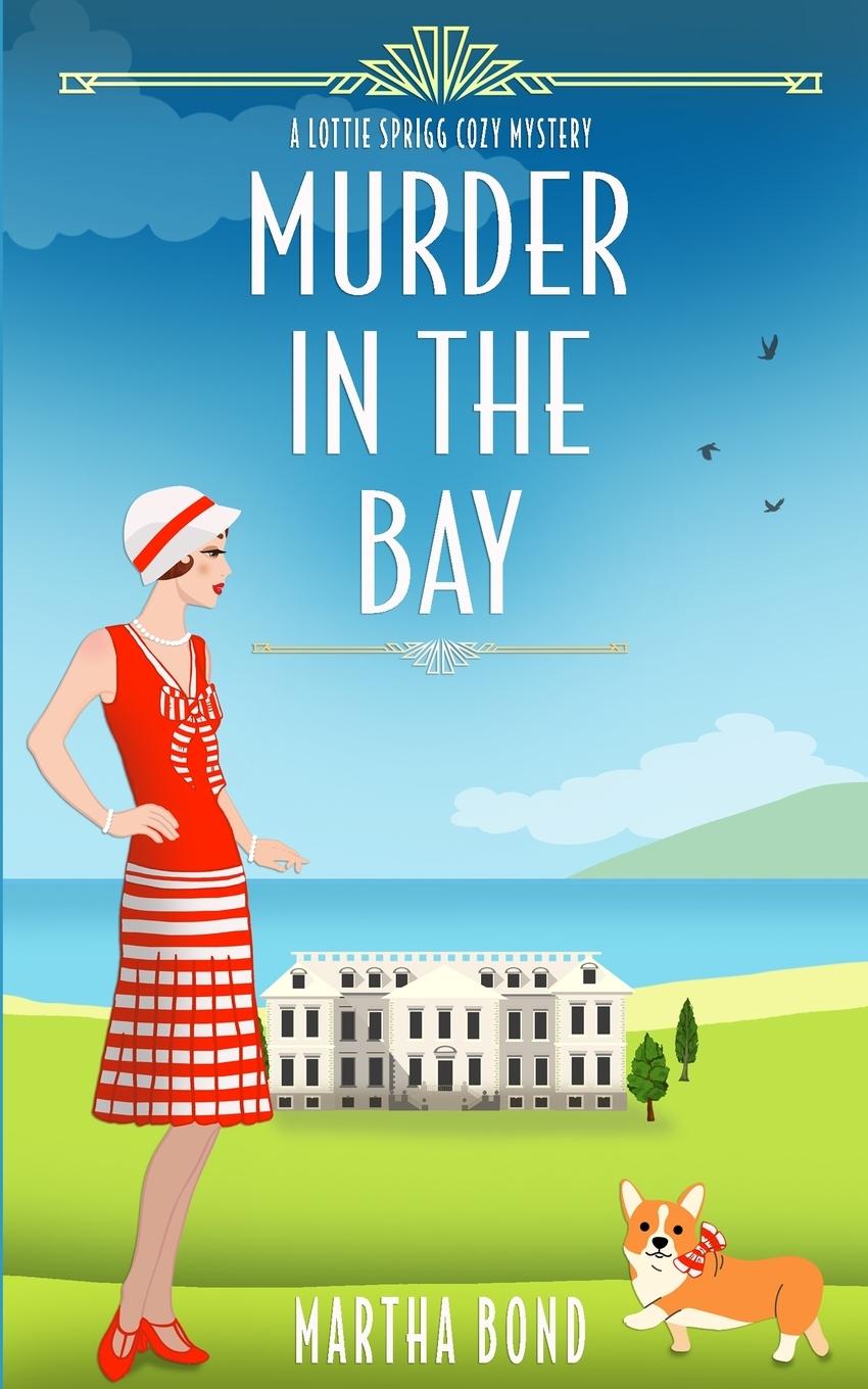 Cover: 9781738446544 | Murder in the Bay | Martha Bond | Taschenbuch | Englisch | 2024