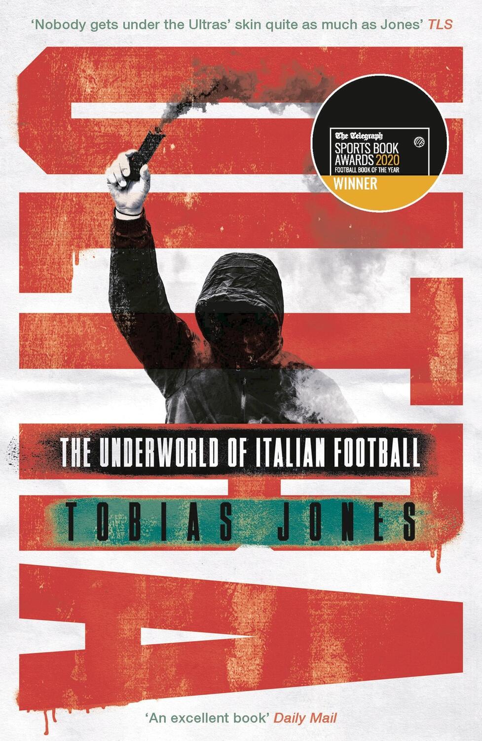 Cover: 9781786697370 | Ultra | The Underworld of Italian Football | Tobias Jones | Buch
