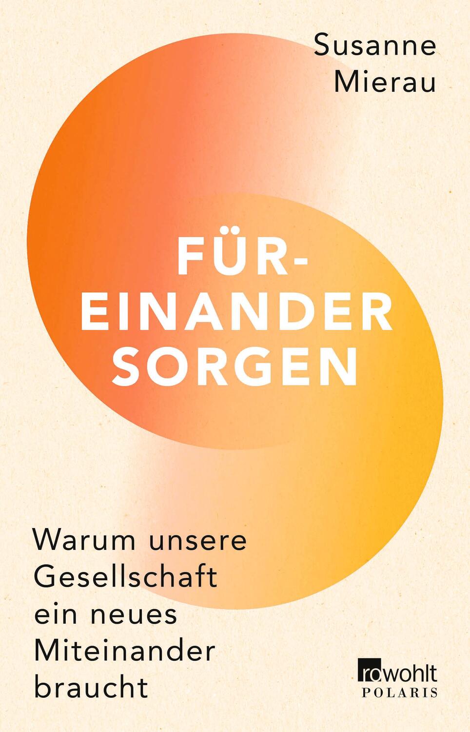 Cover: 9783499010590 | Füreinander sorgen | Susanne Mierau | Taschenbuch | Deutsch | 2023