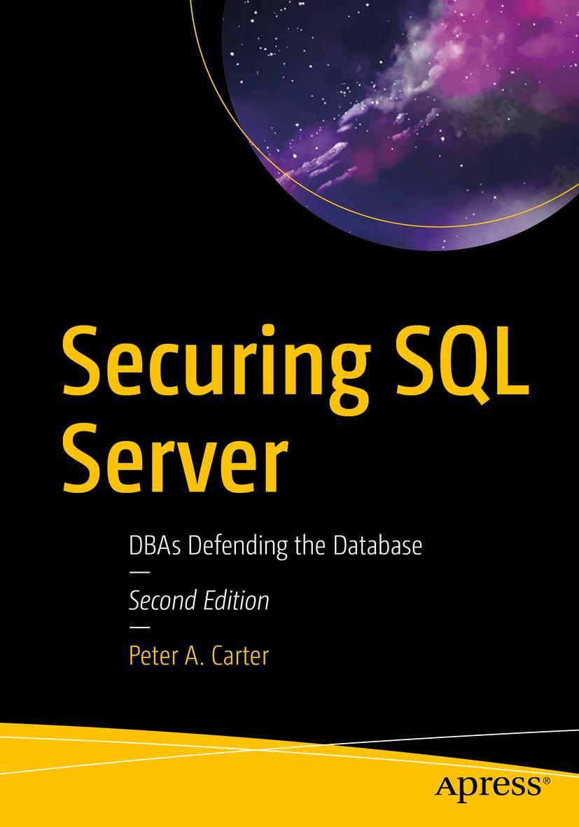 Cover: 9781484241608 | Securing SQL Server | DBAs Defending the Database | Peter A. Carter