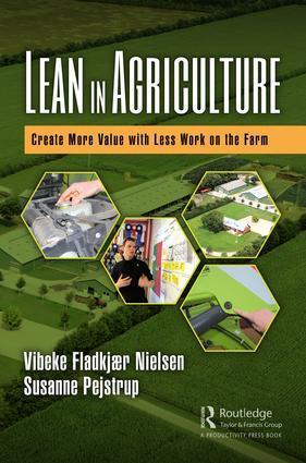 Cover: 9781138317703 | Lean in Agriculture | Create More Value with Less Work on the Farm