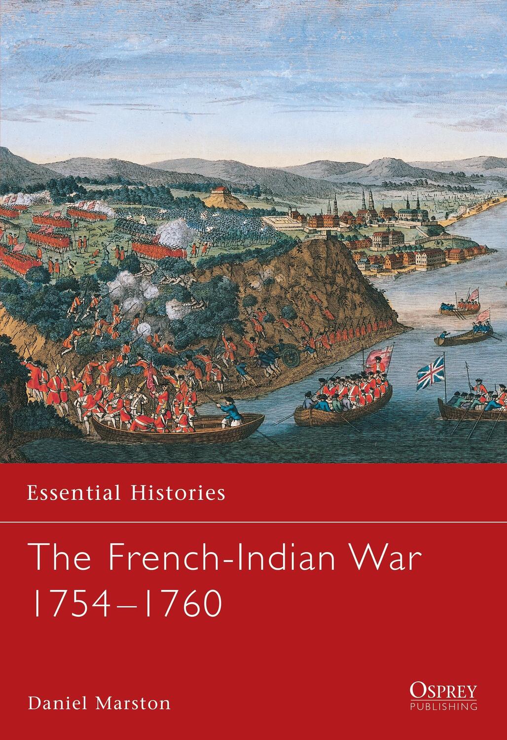 Cover: 9781841764566 | The French-Indian War 1754 1760 | Daniel Marston | Taschenbuch | 2002