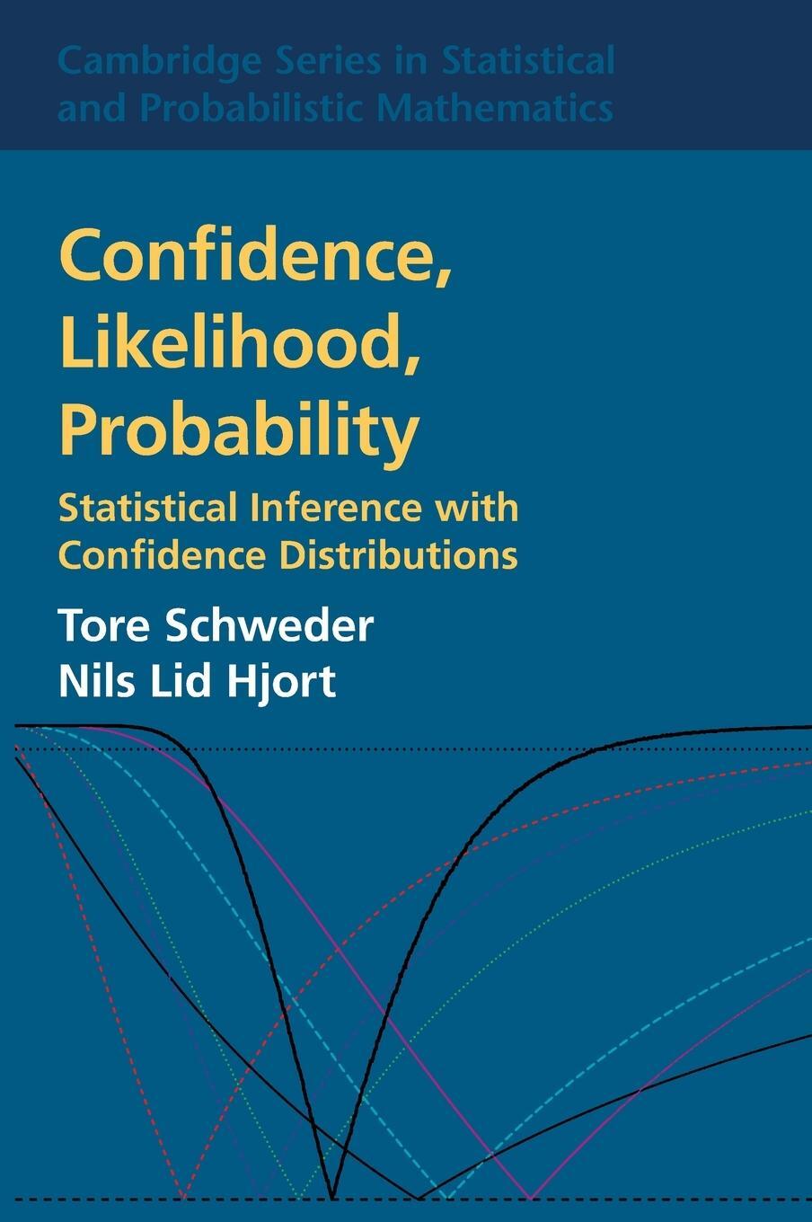 Cover: 9780521861601 | Confidence, Likelihood, Probability | Tore Schweder (u. a.) | Buch