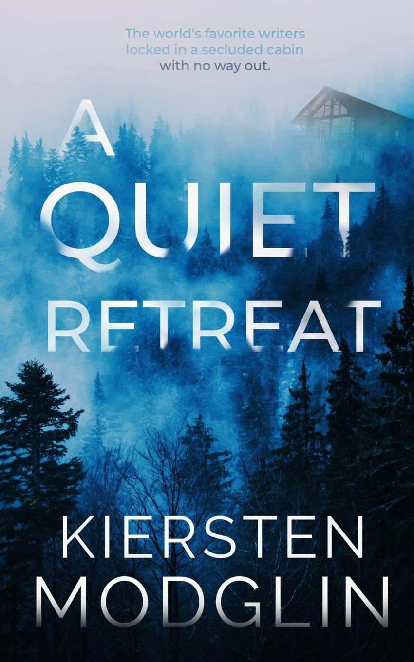 Cover: 9781956538311 | A Quiet Retreat | Kiersten Modglin | Taschenbuch | Paperback | 2022