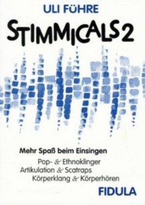 Cover: 9783872263483 | Stimmicals 2. Bd.2 | Uli Führe | Taschenbuch | Fidula