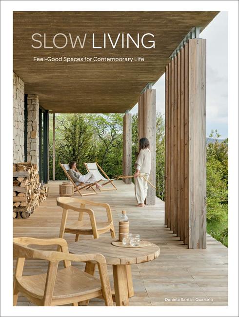 Cover: 9788499366579 | Slow Living | Feel-Good Spaces for Contemporary Life | Daniela Santos