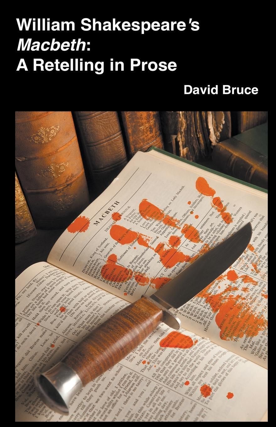 Cover: 9798201095963 | William Shakespeare's Macbeth | A Retelling in Prose | David Bruce