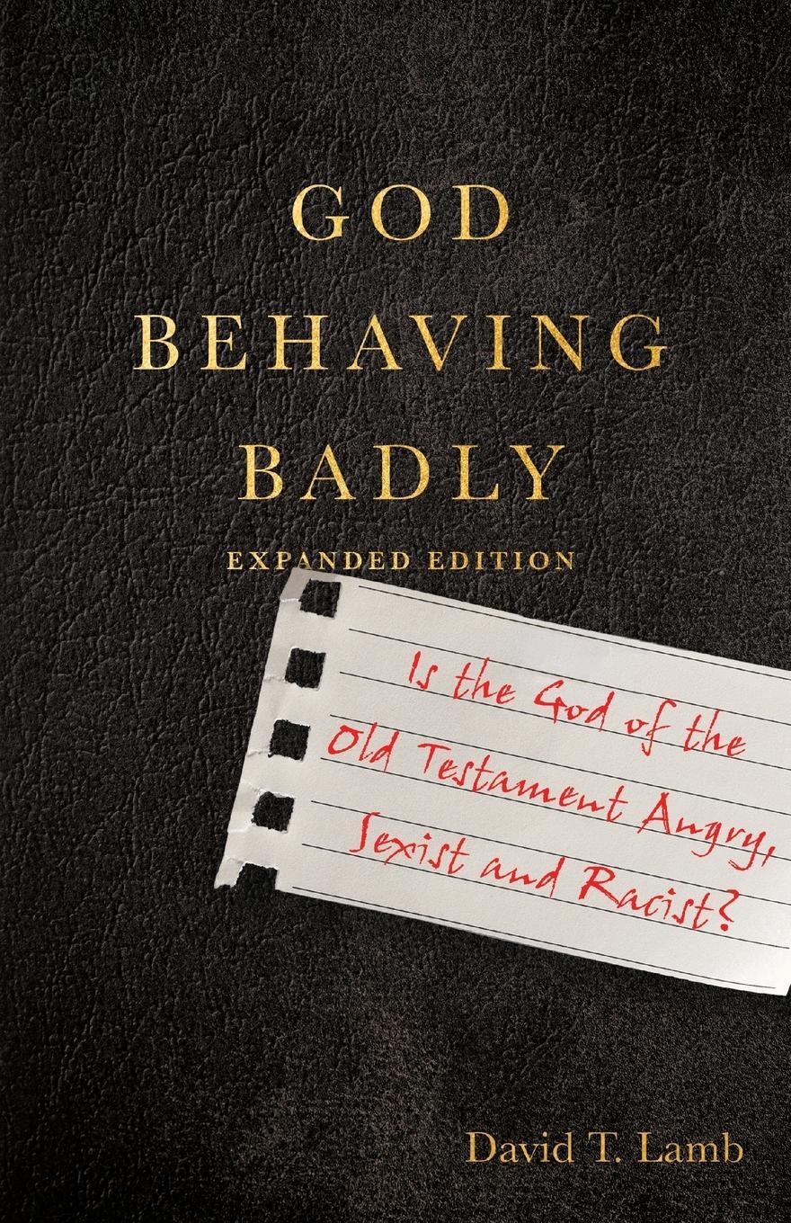 Cover: 9781514003497 | God Behaving Badly | David T Lamb | Taschenbuch | Englisch | 2022