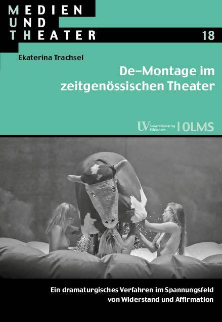 Cover: 9783487161587 | De-Montage im zeitgenössischen Theater | Ekaterina Trachsel | Buch