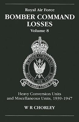 Cover: 9781857801569 | RAF Bomber Command Losses of the Second World War 8 | W. R Chorley