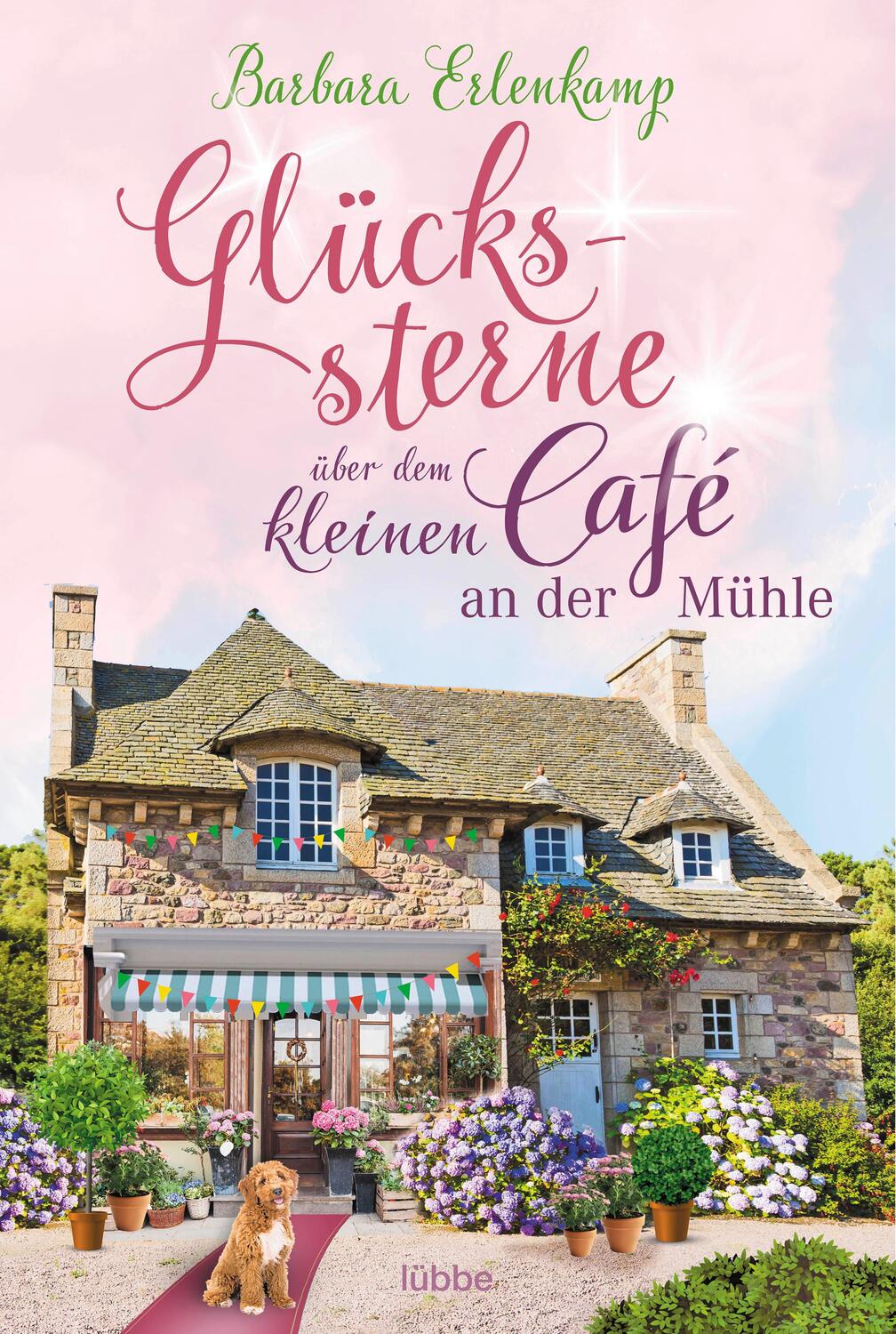 Cover: 9783404185269 | Glückssterne über dem kleinen Café an der Mühle | Roman | Erlenkamp