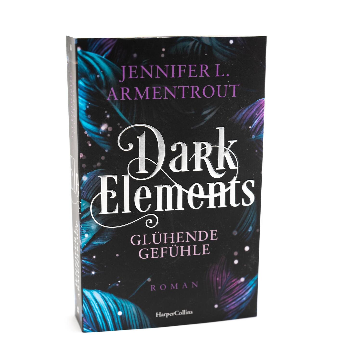 Bild: 9783365004739 | Dark Elements 4 - Glühende Gefühle | Jennifer L. Armentrout | Buch