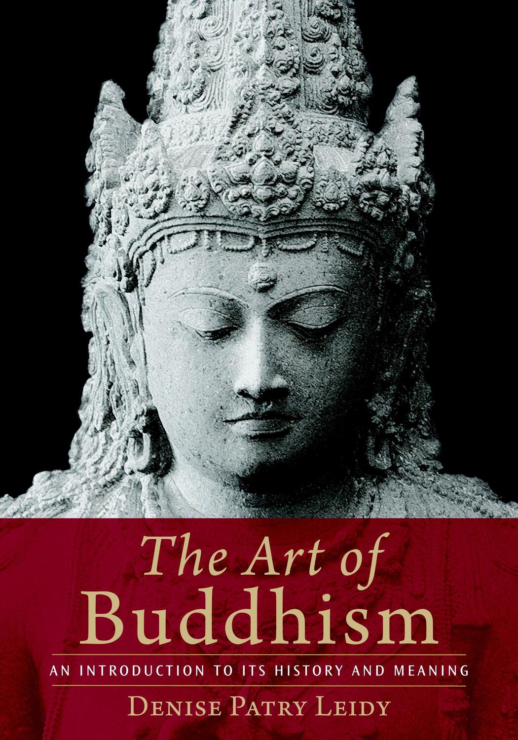 Cover: 9781590306703 | The Art of Buddhism | An Introduction to Its History and Meaning