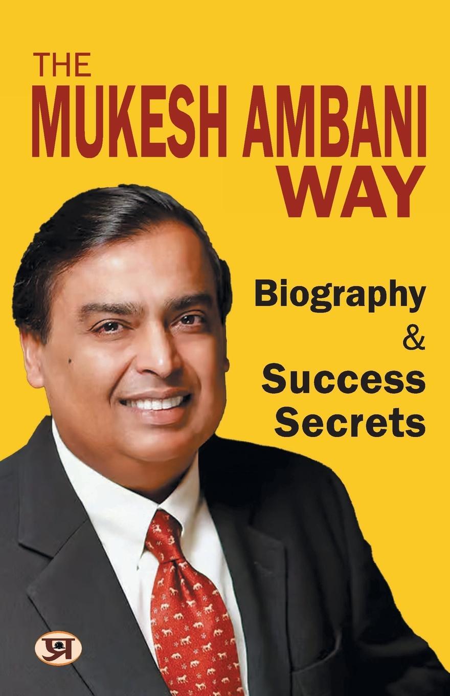 Cover: 9789355626813 | The Mukesh Ambani Way | Sujata Singh | Taschenbuch | Paperback | 2024