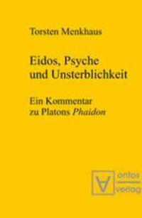 Cover: 9783110320572 | Eidos, Psyche und Unsterblichkeit | Ein Kommentar zu Platons 'Phaidon'