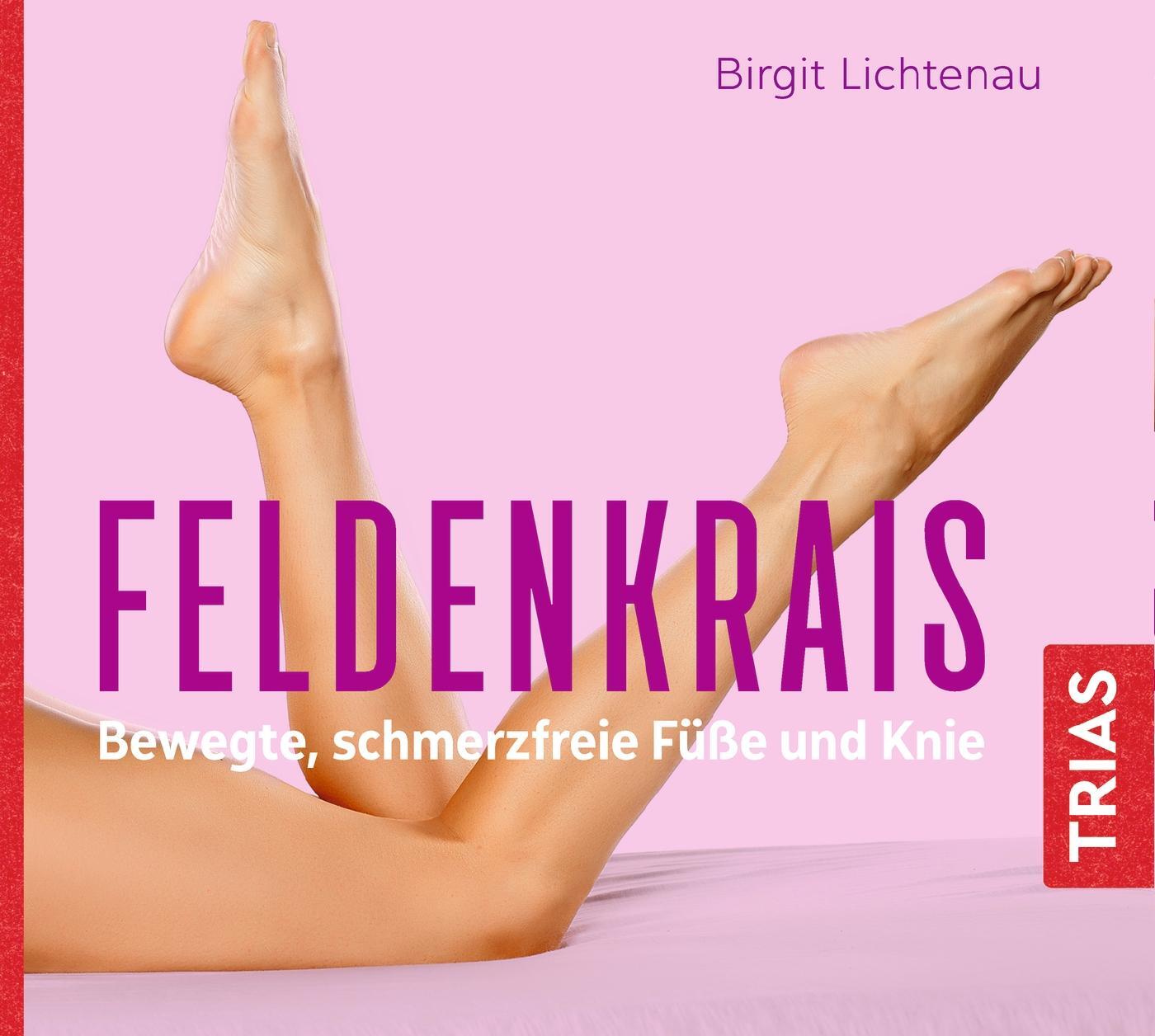 Cover: 9783432111711 | Feldenkrais - bewegte, schmerzfreie Füße und Knie (Hörbuch) | Audio-CD