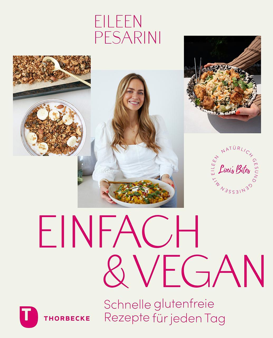 Cover: 9783799520355 | Einfach &amp; vegan - natürlich gesund genießen mit Eileen | Pesarini