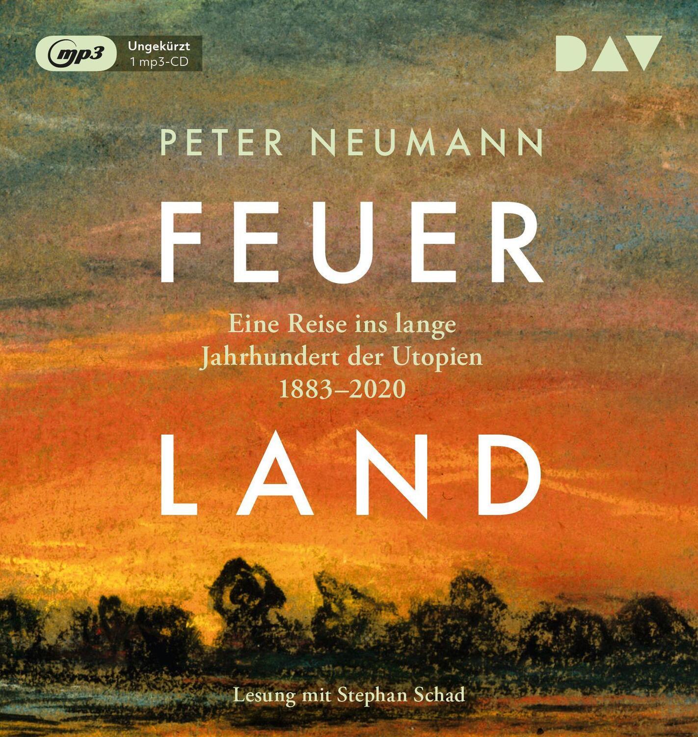 Cover: 9783742425973 | Feuerland. Eine Reise ins lange Jahrhundert der Utopien 1883-2020