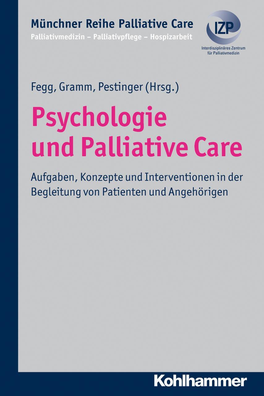Cover: 9783170217584 | Psychologie und Palliative Care | Martin Fegg (u. a.) | Taschenbuch