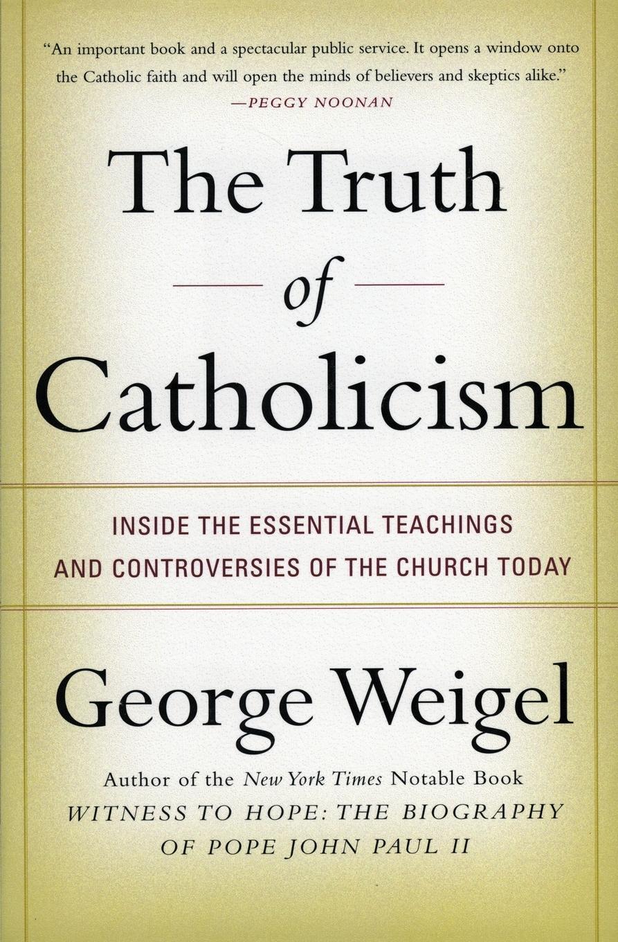 Cover: 9780060937584 | The Truth of Catholicism | George Weigel | Taschenbuch | Paperback