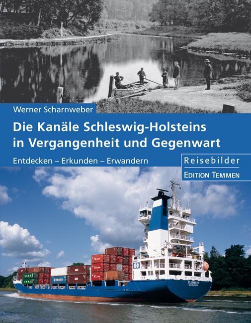 Cover: 9783837850109 | Die Kanäle Schleswig-Holsteins in Vergangenheit und Gegenwart | Buch
