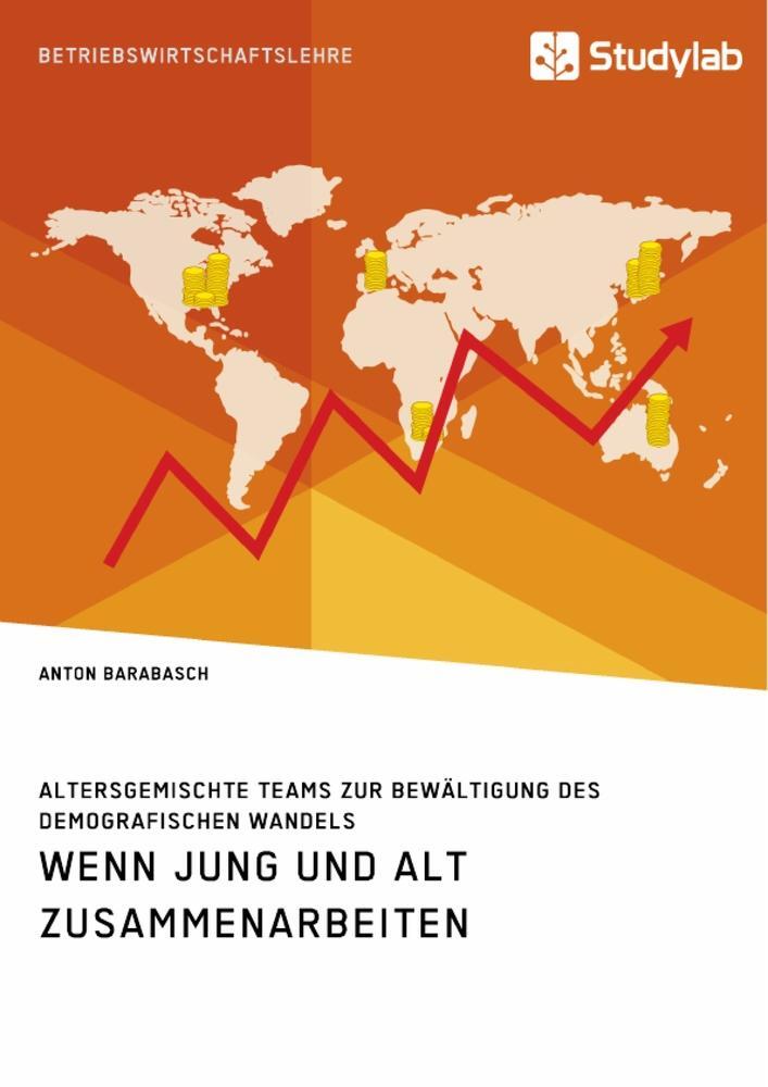 Cover: 9783960953517 | Wenn Jung und Alt zusammenarbeiten. Altersgemischte Teams zur...